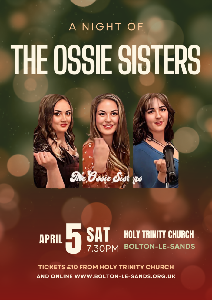 The Ossie Sisters 5th April 2025 7.30pm Holy Trinity Church.  Bolton-le-Sands